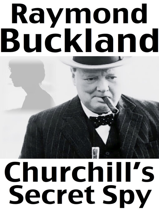 Title details for Churchill's Secret Spy by Raymond Buckland - Available